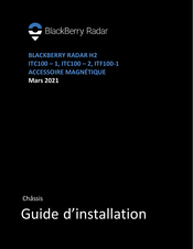Blackberry ITF100-1 Guide D'installation