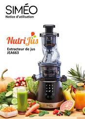 Simeo Nutri Jus JEA663 Notice D'utilisation