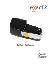 X-Rite PANTONE eXact 2 Guide De L'utilisateur
