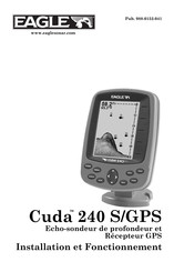 Eagle Cuda 240 S/GPS Installation Et Fonctionnement