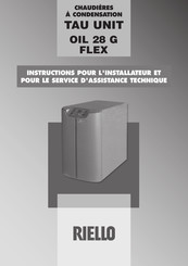 Riello TAU UNIT OIL 28 G FLEX Instructions Pour L'installateur