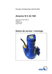 KSB Amarex N S 32-160 Notice De Service / Montage