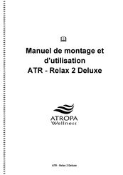 Atropa Wellness ATR-Relax 2 Deluxe Manuel De Montage Et D'utilisation