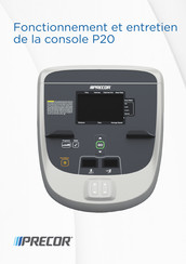 Precor P20 Fonctionnement Et Entretien