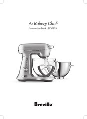 Breville Bakery Chef BEM825 Manuel D'instructions