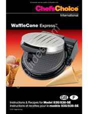 Chef's Choice WaffleCone Express 838-SE Instructions Et Recettes