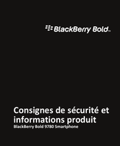 Blackberry Bold 9780 Consignes De Sécurité