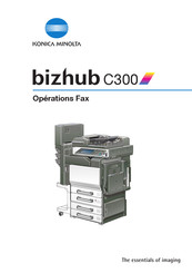 Konica Minolta Bizhub C300 Mode D'emploi