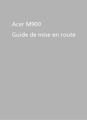 Acer M900 Guide De Mise En Route