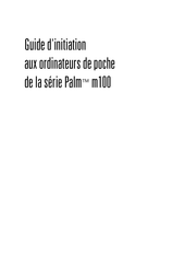 Palm m100 Série Guide D'initiation