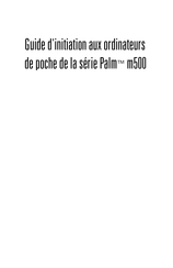 Palm m500 Série Guide D'initiation