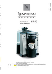 Nespresso Professional ES 50 Mode D'emploi