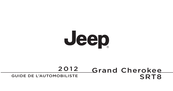 Jeep Grand Cherokee SRT8 2012 Guide De L'automobiliste