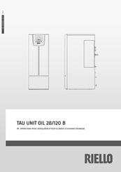 Riello TAU UNIT OIL 28/120 B Instructions Pour L'installateur