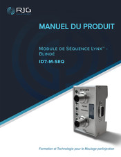 RJG Lynx ID7-M-SEQ Manuel Du Produit