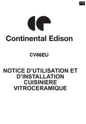 CONTINENTAL EDISON CV66EU Notice D'utilisation Et D'installation