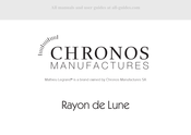 Chronos Manufactures Mathieu Legrand MLG-2004 Rayon de Lune Mode D'emploi