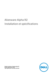 Dell Alienware Alpha R2 Instructions D'installation Et Spècifications