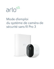 Arlo Pro 3 Mode D'emploi