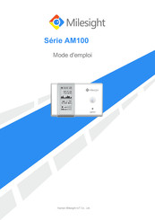 Milesight AM100 Serie Mode D'emploi