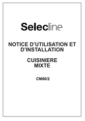 Selecline CM60/2 Notice D'utilisation Et D'installation