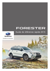 Subaru FORESTER 2015 Guide De Référence Rapide