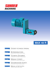 SUHNER MACHINING MAX 40 R Dossier Technique