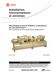 Trane E CDHH Serie Installation, Fonctionnement Et Entretien