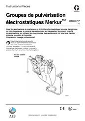 Graco Merkur 313637P Instructions-Pièces