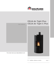 Edilkamin CELIA Air Tight Plus Installation, Utilisation Et Entretien