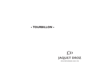 Jaquet Droz TOURBILLON Instructions D'utilisation