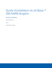Avigilon NVR5-10GBASET-A2 Guide D'installation