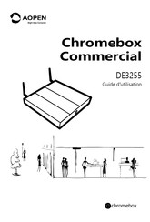 AOpen Chromebox Commercial DE3255 Guide D'utilisation