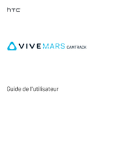 HTC VIVEMARS CAMTRACK Guide De L'utilisateur