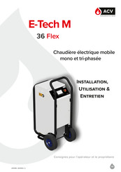 Acv E-Tech M 36 Flex Manuel D'installation, Utilisation & Entretien