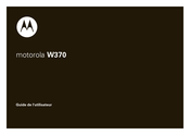 Motorola W370 Guide De L'utilisateur