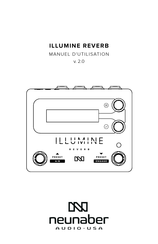 Neunaber ILLUMINE REVERB Manuel D'utilisation