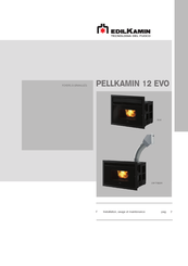 Edilkamin PELLKAMIN 12 EVO Installation, Usage Et Maintenance