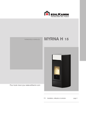 EdilKamin MYRNA H 15 Installation, Utilisation Et Entretien