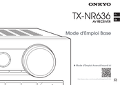 Onkyo TX-NR636 Mode D'emploi Base