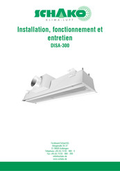 Schako DISA-300 Installation, Fonctionnement Et Entretien