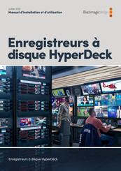 Blackmagic Design HyperDeck Studio HD Pro Manuel D'installation Et D'utilisation