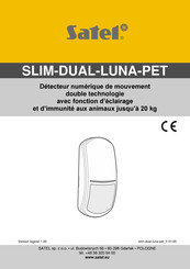 Satel SLIM-DUAL-LUNA-PET Mode D'emploi