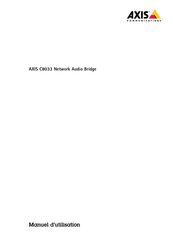 Axis Communications C8033 Network Audio Bridge Manuel D'utilisation