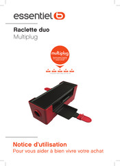 Essentielb Raclette duo Notice D'utilisation