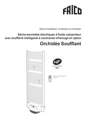 Frico Orchidee Soufflant ORC07S Notice D'installation, D'utilisation Et D'entretien