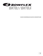 Bowflex BXT8J Guide D'assemblage