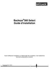 Brigade Backeye 360 Select Guide D'installation