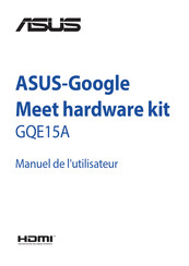 Asus Google Meet GQE15A Manuel De L'utilisateur