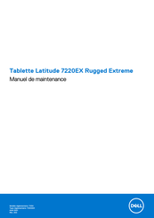 Dell Latitude 7220EX Rugged Extreme Manuel De Maintenance